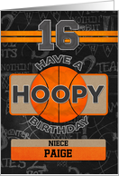 Custom Name For Niece 16th Hoopy Basketball Birthday card
