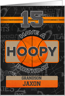 Custom Name Basketball 15th Birthday For Grandson card