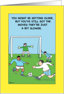 A Year Older but Still a Player Birthday Card