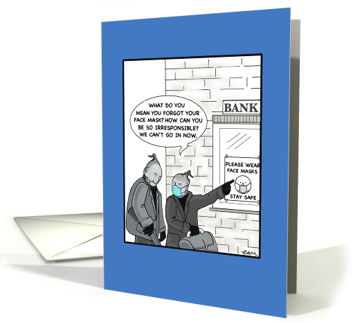 Forgetting His Face Mask Leads to a Failed Bank Job Birthday card