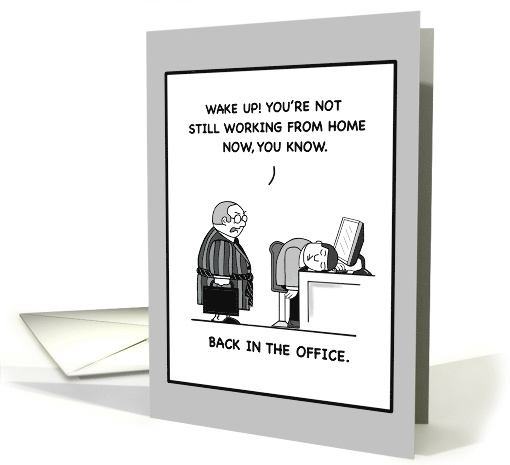 Back in the Office After Working From Home card (1692552)