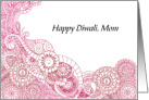 Happy Diwali, Mom-Pink Mehindi Design card