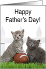 Duo of football fan baby kittens Happy Father’s Day card