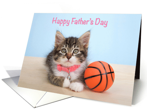 Dad Happy Father's Day from Daughter Basketball Kitten card (1719412)