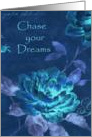 Chase Your Dreams - Blue Rose card