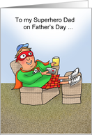 To my Superhero Dad on Father’s Day ... card