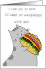 I Love You - Happy Kitty with a Hamburger card