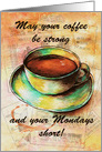 Happy Birthday Co-Worker May Your Coffee Be Strong card
