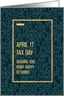 Tax Day April 17Simple Contemporary Business Fonts Words Happy Returns card