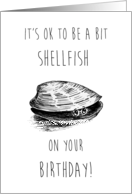 Happy Birthday Funny Humor Pun Shellfish Black White Simple card