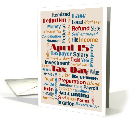 Tax Day - Simple Contemporary Business Fonts Words April 15th card