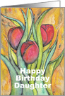 Happy Birthday Daughter with Red Tulips and Green Leaves card