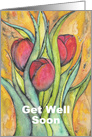 Get Well Soon with Red Tulips and Green Leaves card