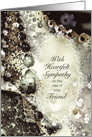 Sympathy, Loss of Friend, Pearls and Lace, Soft Lacy Fractal card