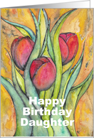 Happy Birthday Daughter with Red Tulips and Green Leaves card
