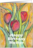Happy Birthday Mother with Red Tulips and Green Leaves card