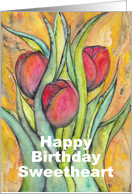 Happy Birthday Sweetheart with Red Tulips and Green Leaves card