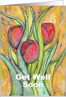 Get Well Soon with Red Tulips and Green Leaves card