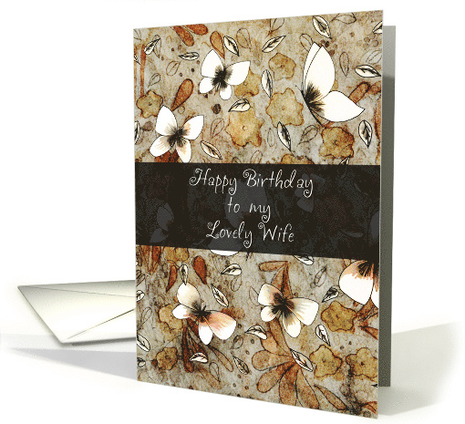 Butterflies and Flowers Happy Birthday to my Lovely Wife card