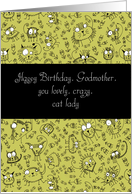 Happy Birthday, Godmother, you lovely, crazy, cat lady, doodle cats card