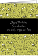 Happy Birthday, Grandmother, you lovely, crazy, cat lady, doodle cats card