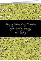 Happy Birthday, Mother, you lovely, crazy, cat lady, doodle cats card
