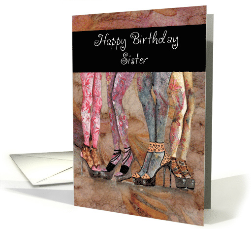Happy Birthday Sister, Patterned Tights, Fashion Legs card (1493982)