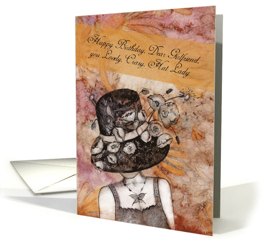 Happy Birthday, Dear Girlfriend, you Lovely, Crazy, Hat Lady card
