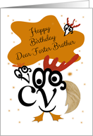 Happy Birthday, Dear Foster Brother, Chicken Character, Typography Art card