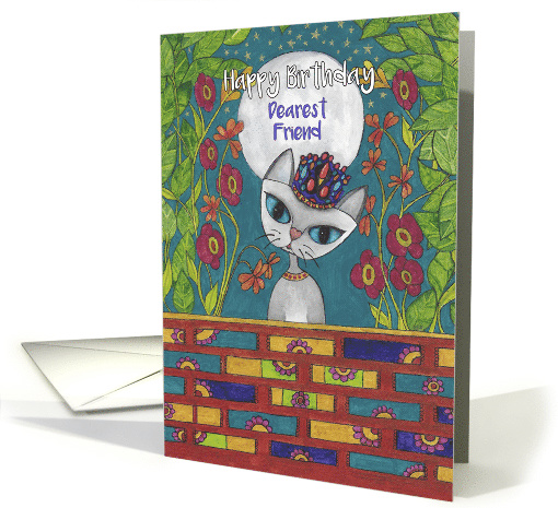 Happy Birthday, Dearest Friend, Cat Princess with Candy Crown card