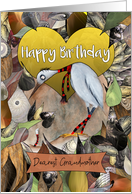 Happy Birthday Dearest Grandmother Little Ergot Bird with Stripy Worm card