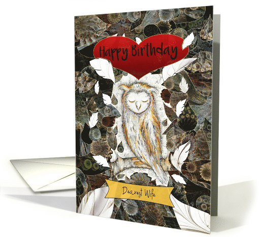 Happy Birthday Dearest Wife with Owl and Feathers card (1705822)