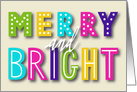 Merry and Bright, Fun and Festive Christmas, Colorful Typography card