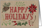 Happy Holidays, Rustic, Burlap-Like, Pine Cone, Mistletoe, Poinsettia card