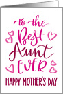 Best Aunt Ever, Happy Mother’s Day, Typography, Pink card
