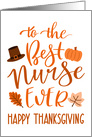 Best Nurse Ever, Happy Thanksgiving Day, Typography, Orange card