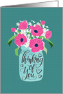 Thinking Of You, Mason Jar, Flowers, Hand Lettering card