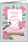 Happy 107th Birthday with Typewriter, Chickadee Bird and Pink Flowers card