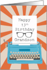 Grandson Happy 13th Birthday Typewriter Glasses Silhouette Sunburst card