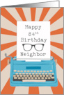 Neighbor Happy 84th Birthday Typewriter Glasses Silhouette Sunburst card