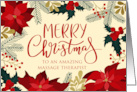 Massage Therapist Merry Christmas with Poinsettia Holly and Berries card