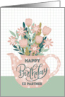 Happy Birthday Ex Partner with Pink Polka Dot Teapot of Flowers card