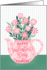 Happy Valentines Day Fiancee with Pink Hearts Teapot of Flowers card