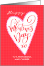 Mail Carrier Happy Valentines Day with Big Heart and Hand Lettering card