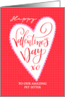 OUR Pet Sitter Happy Valentines Day with Big Heart and Hand Lettering card