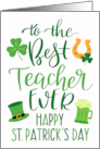 Best Teacher Ever Happy St Patricks Day with Shamrocks Green Beer card