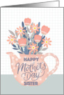 Happy Mothers Day Sister Teapot of Flowers and Hand Lettering card