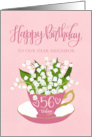 OUR Neighbor 56th Birthday Pink Teacup with Lily of the Valley Flower card
