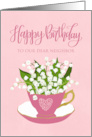 Birthday to OUR Neighbor with Tea Cup of Flowers Hand Lettering card