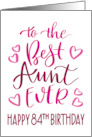 Best Aunt Ever 84th Birthday Typography in Pink Tones card